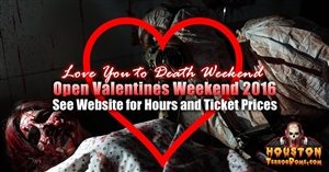 Houston Terror Dome Presents: Love You to Death Weekend